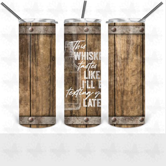 This Whiskey Tastes Like Tumbler