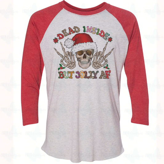 Dead Inside But Jolly AF Raglan