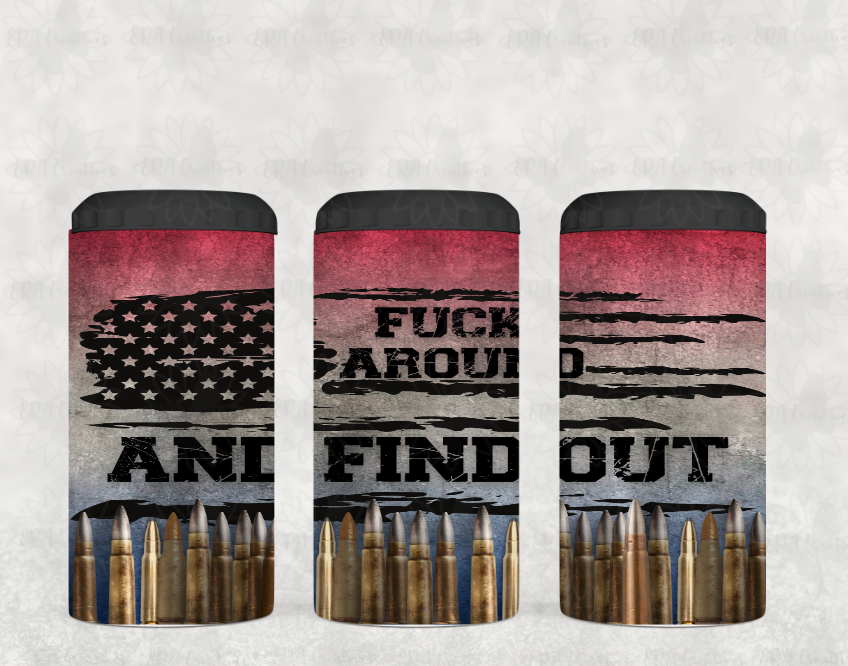 Fuck Around and Find Out Tumbler
