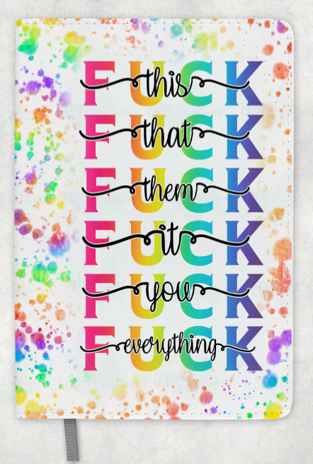 Fuck Everything Journal