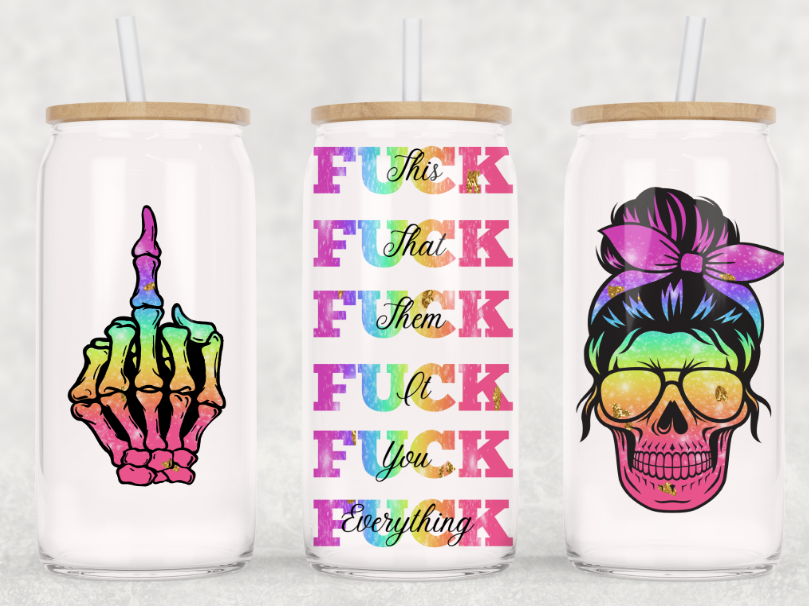 Fuck Everything Coffee Glass Cup