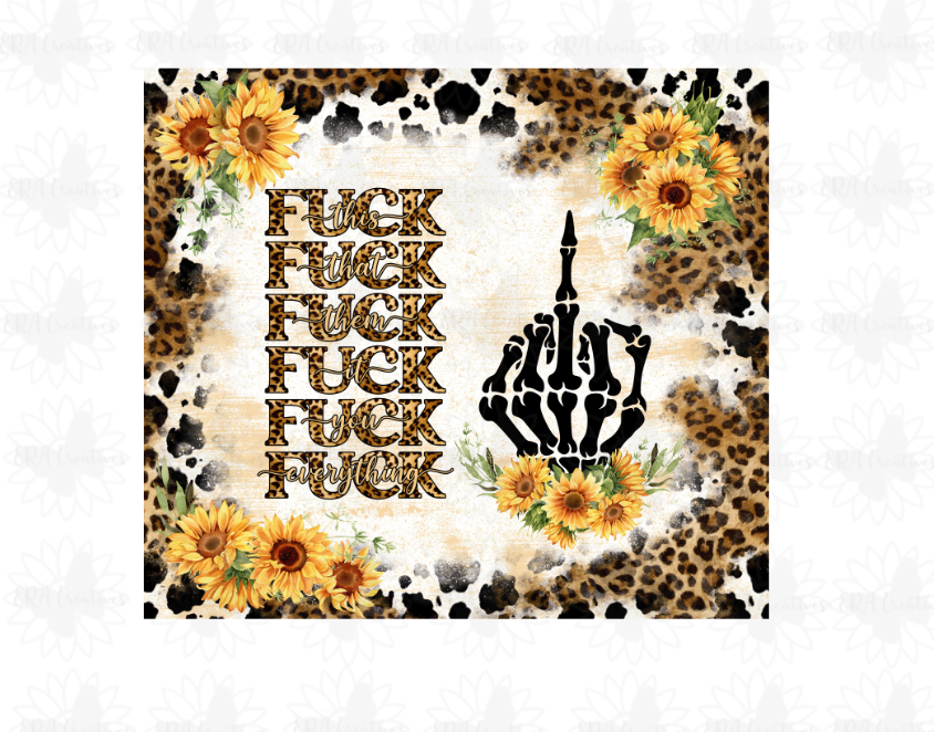 Sunflower FU*K Tumbler