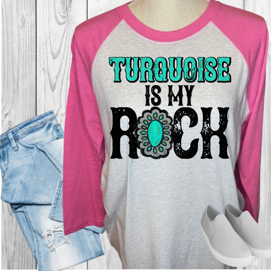 Turquoise Is My Rock Raglan