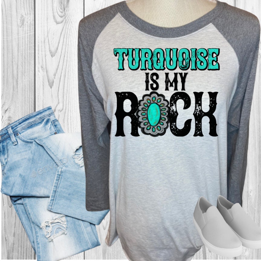 Turquoise Is My Rock Raglan