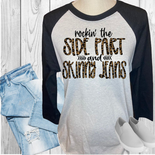 Rocking The Side Part and Skinny Jeans Raglan