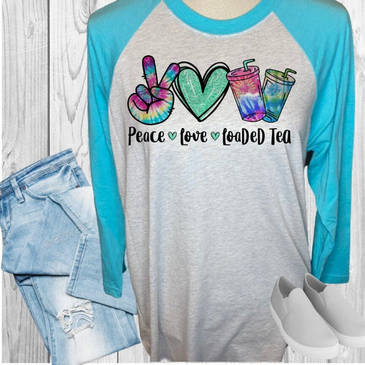 Peace Love Loaded Tea Raglan