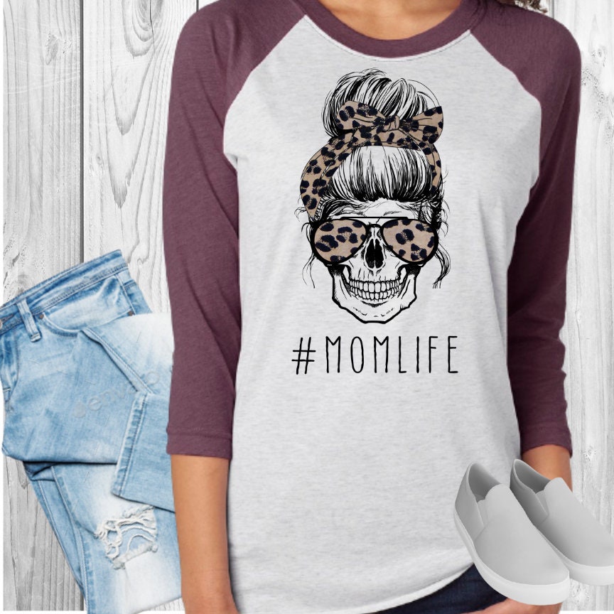 Mom Life Skull Raglan