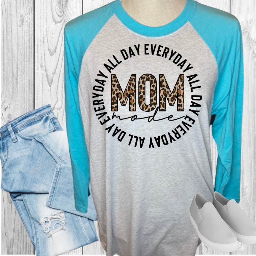 Mom Mode All Day Everyday Raglan