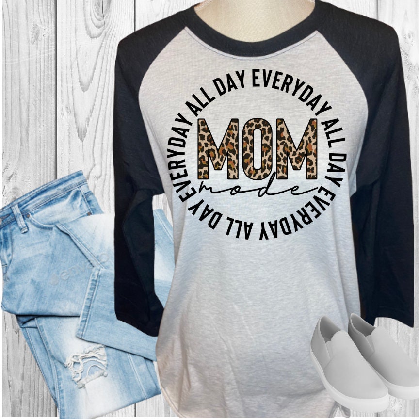 Mom Mode All Day Everyday Raglan