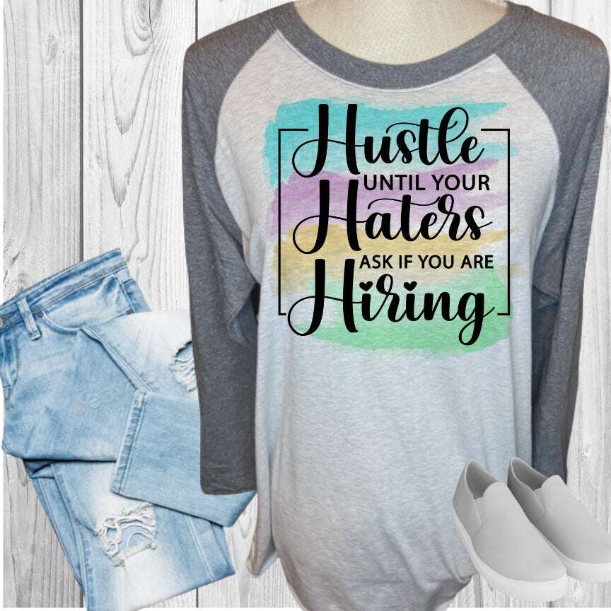 Hustle Haters Hiring Raglan