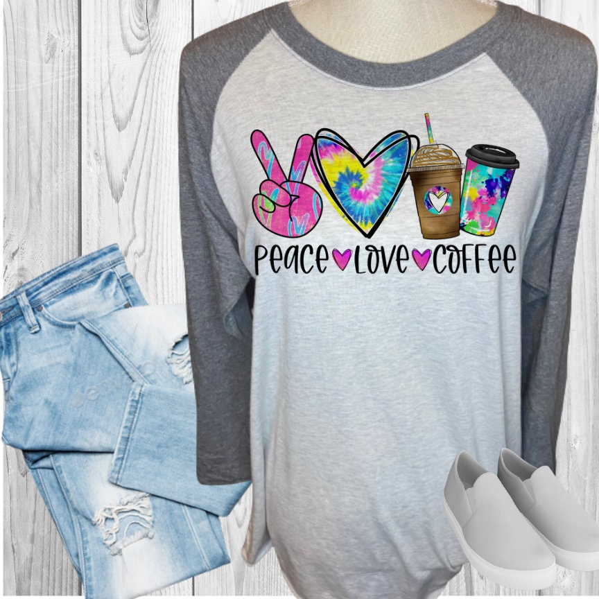 Peace Love Coffee Raglan