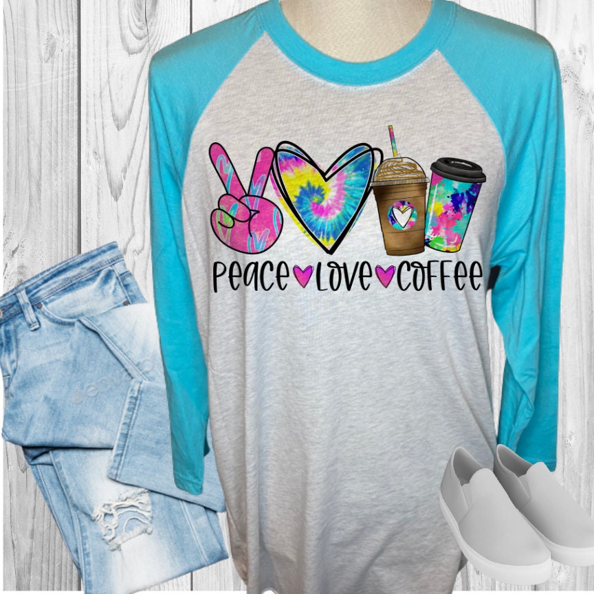 Peace Love Coffee Raglan