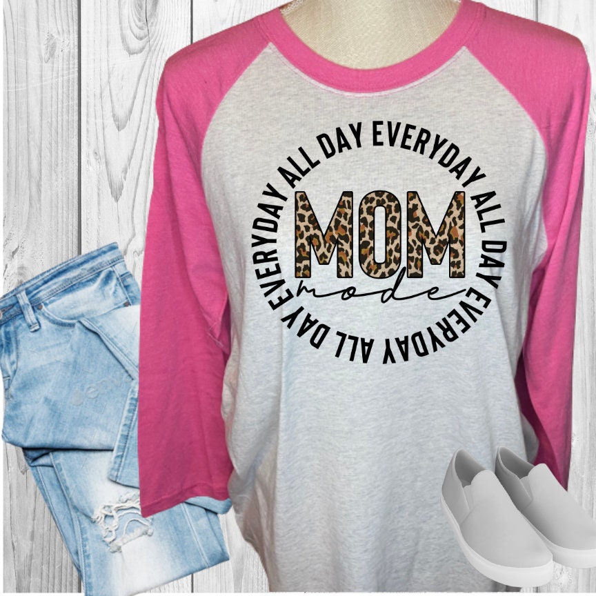 Mom Mode All Day Everyday Raglan