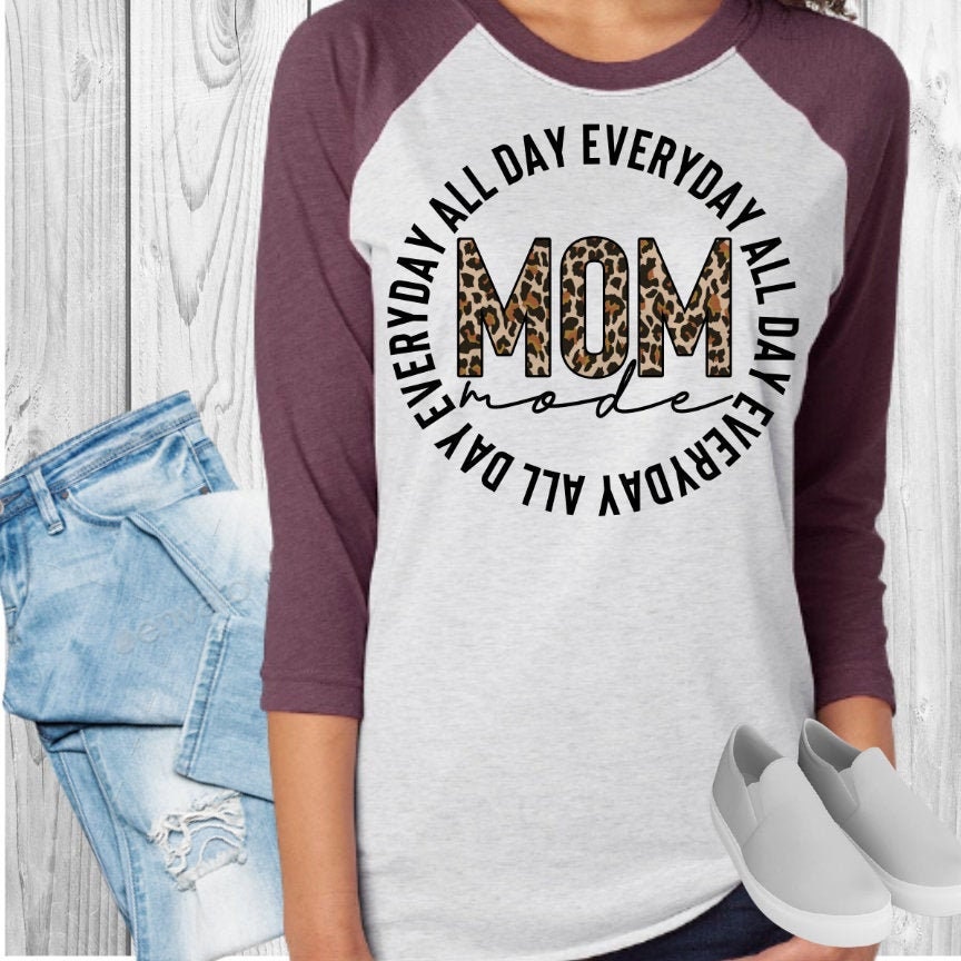 Mom Mode All Day Everyday Raglan