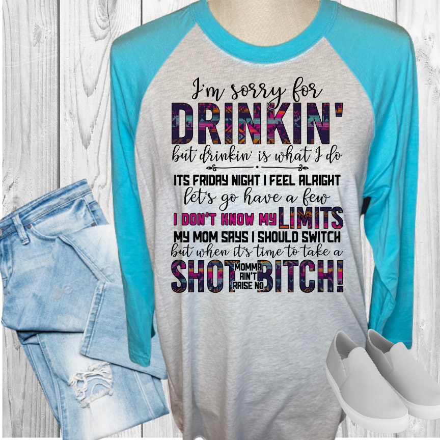 Drinkin Is What I Do Raglan