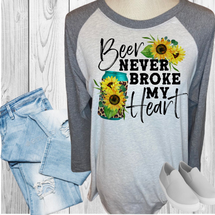 Beer Never Broke My Heart Raglan Shirt