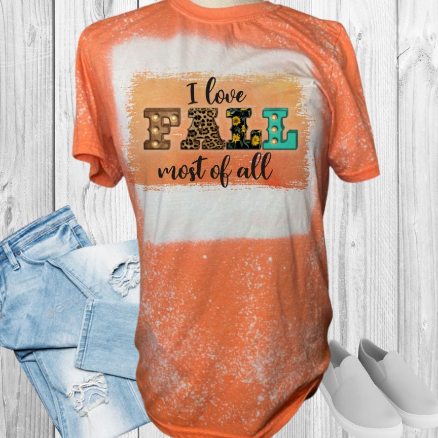 I Love Fall Most Of All Bleached T-Shirt