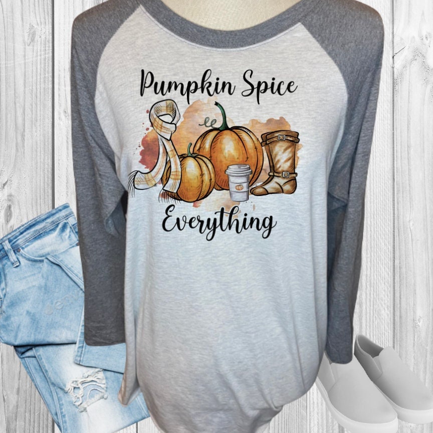 PUMPKIN SPICE EVERYTHING Fall Raglan