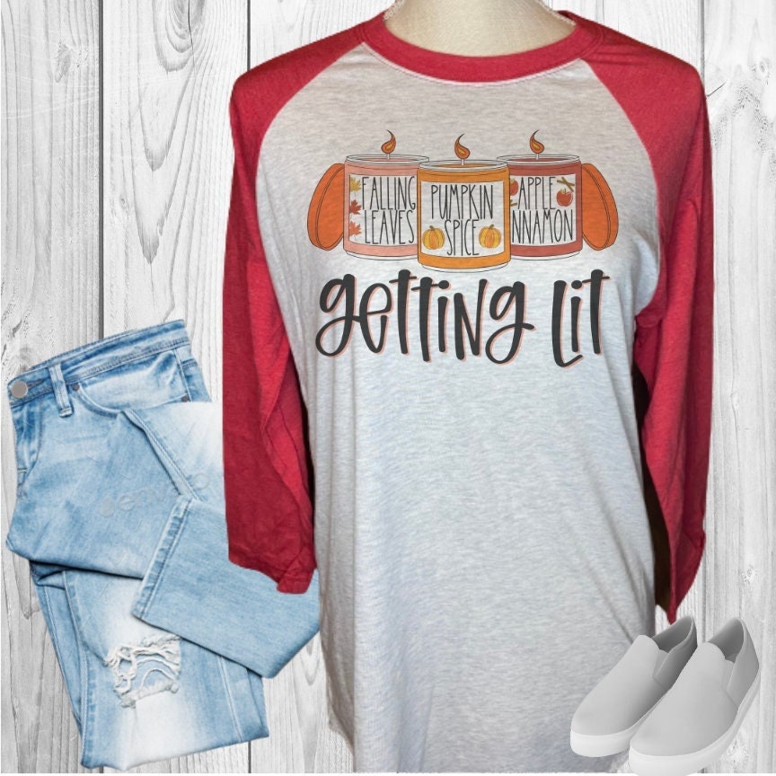 Getting Lit Candles Shirt Falling Leaves Pumpkin Spice Apple Cinnamon Raglan