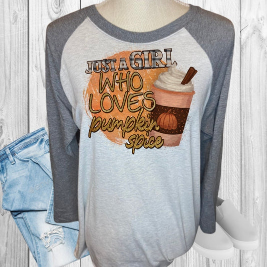 Just A Girl Who Loves Pumpkin Spice Raglan