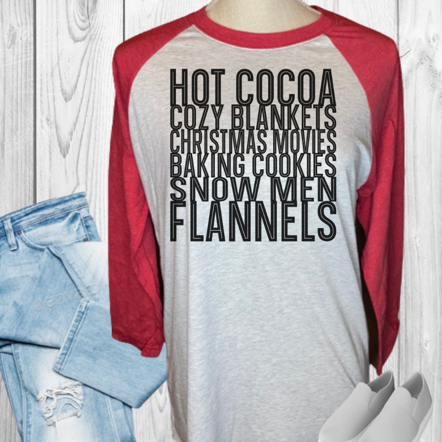 Hot Cocoa Cozy Blankets Christmas Movies Baking Cookies Raglan