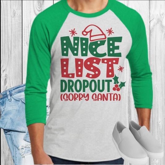 Nice List Dropout Sorry Santa Raglan
