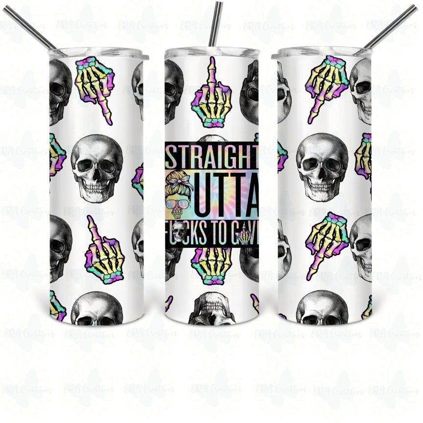 Straight Outta Fucks To Give Tumbler