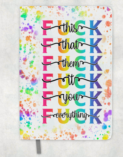 Fuck Everything Journal