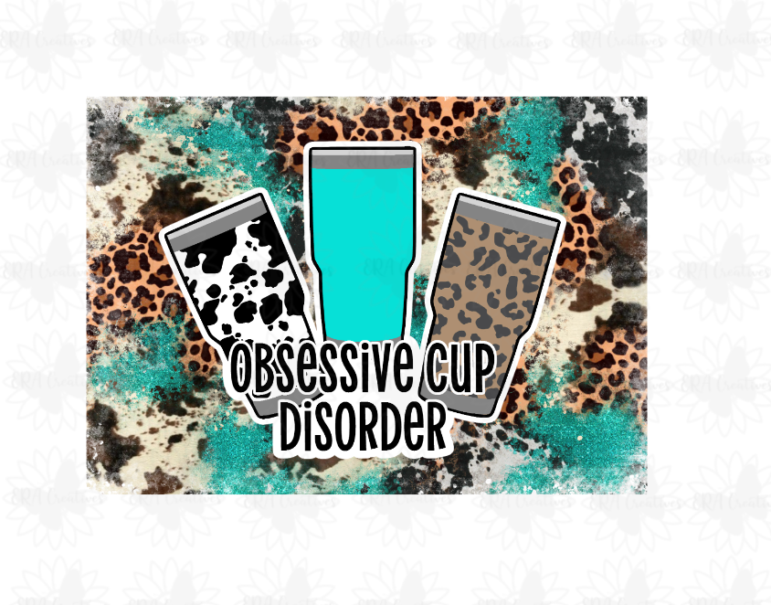 Obsessive Cup Disorder Teal Tumbler