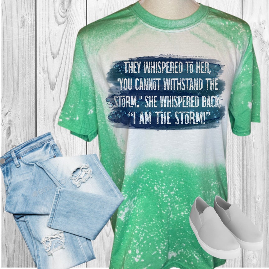 I Am The Storm Withstand Storm Bleached T-Shirt