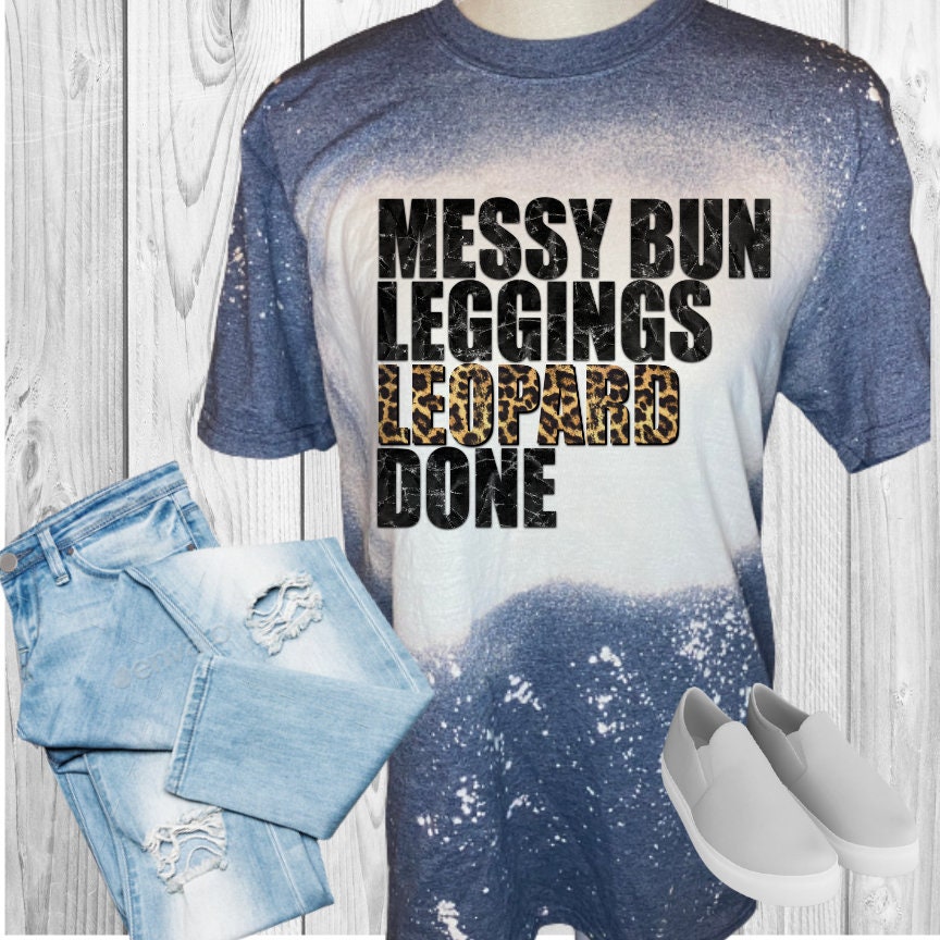 Messy Bun Leggings Leopard Done Bleached T-Shirt
