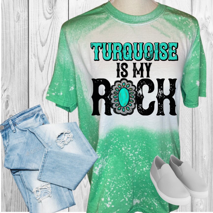 Turquoise Is My Rock Bleached T-Shirt