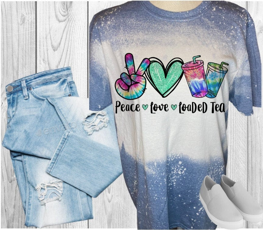 Peace Love Loaded Tea Bleached T-Shirt