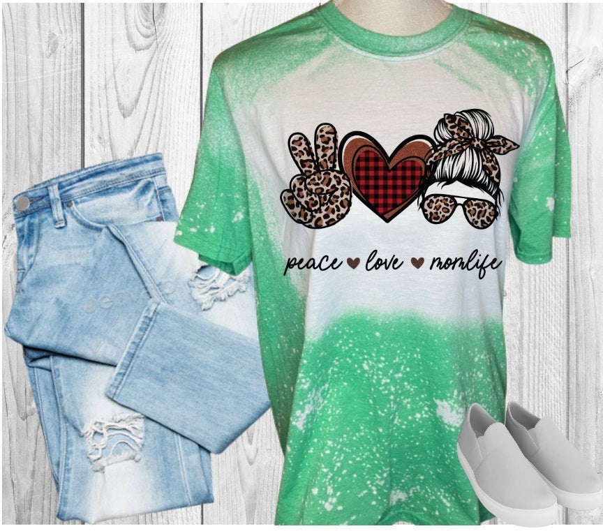 Peace Love Mom Life Bleached T-Shirt