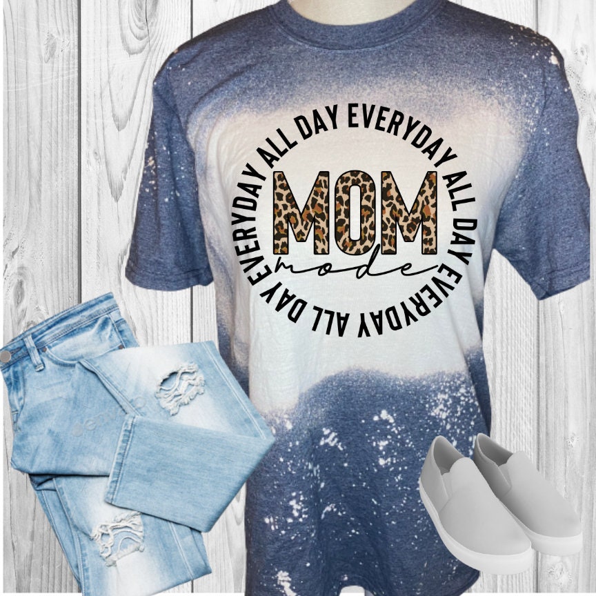 Mom Mode All Day Everyday Bleached T-Shirt