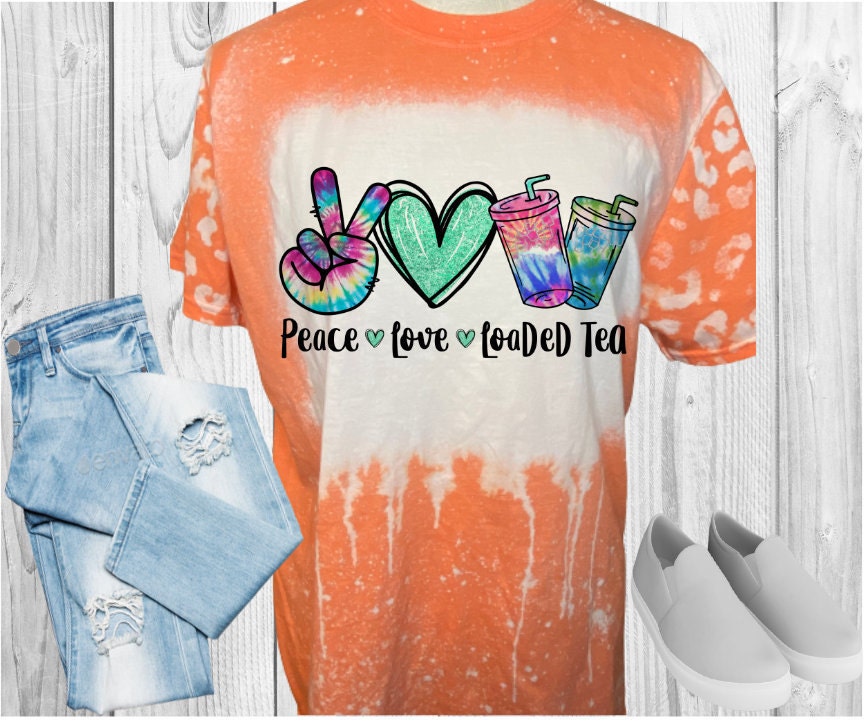 Peace Love Loaded Tea Bleached T-Shirt