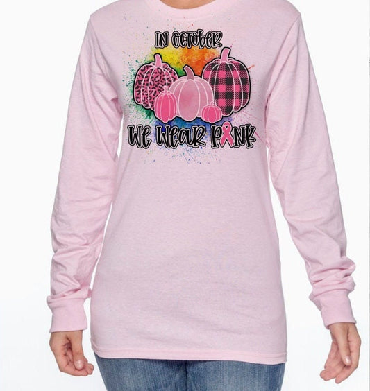 In October We Wear Pink Women's T-Shirt/Long Sleeve T-Shirt