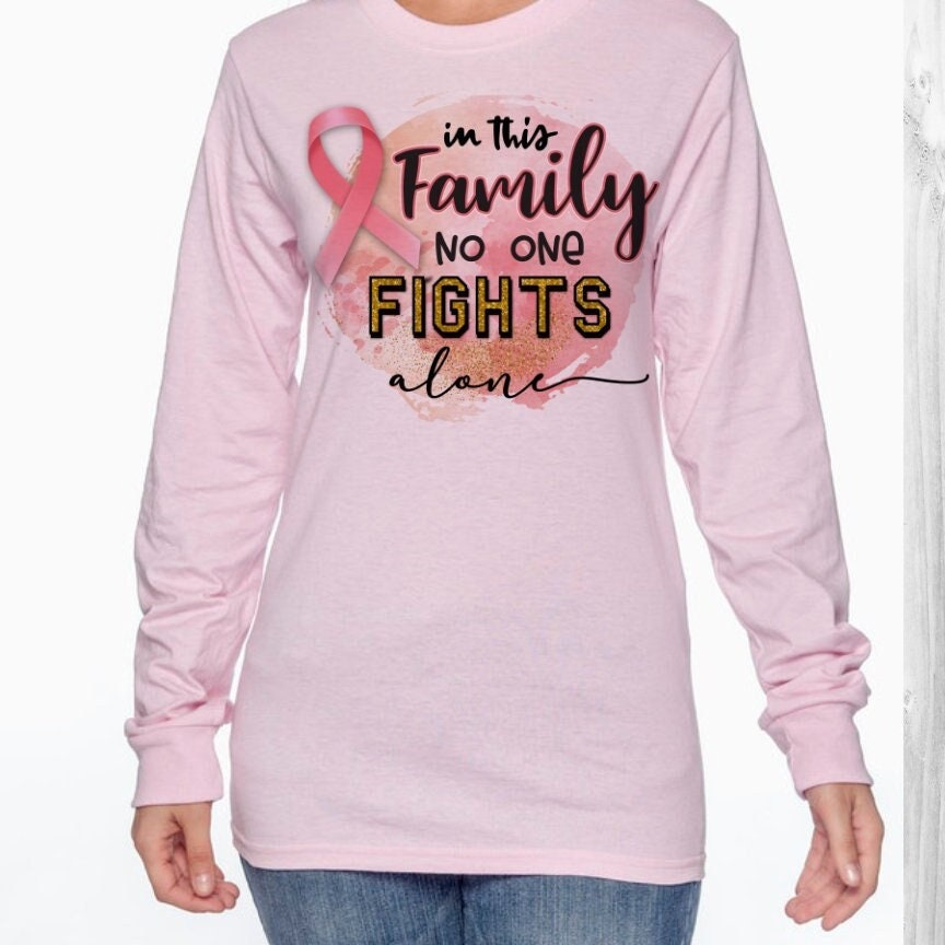 In This Family No One Fights Alone Cancer Awareness Women's T-Shirt/Long Sleeve T-Shirt