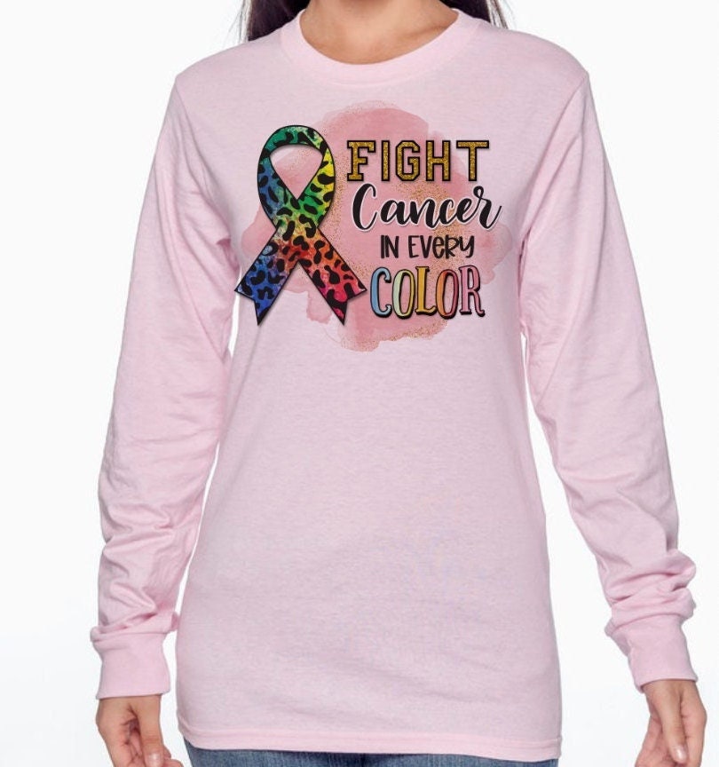 Fight Cancer In Every Color Women's T-Shirt/Long Sleeve T-Shirt