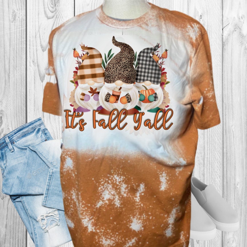 It's Fall Y'All Gnomes Bleached T-Shirt