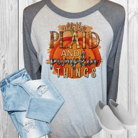 All The Plaid And Pumpkin Things Fall Raglan Shirt