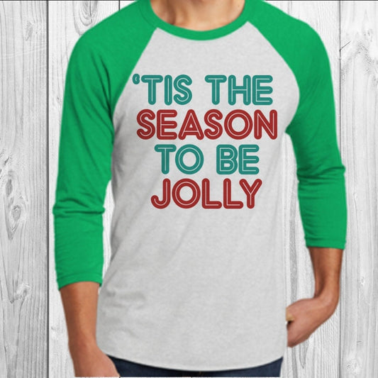 Tis The Season To Be Jolly Raglan