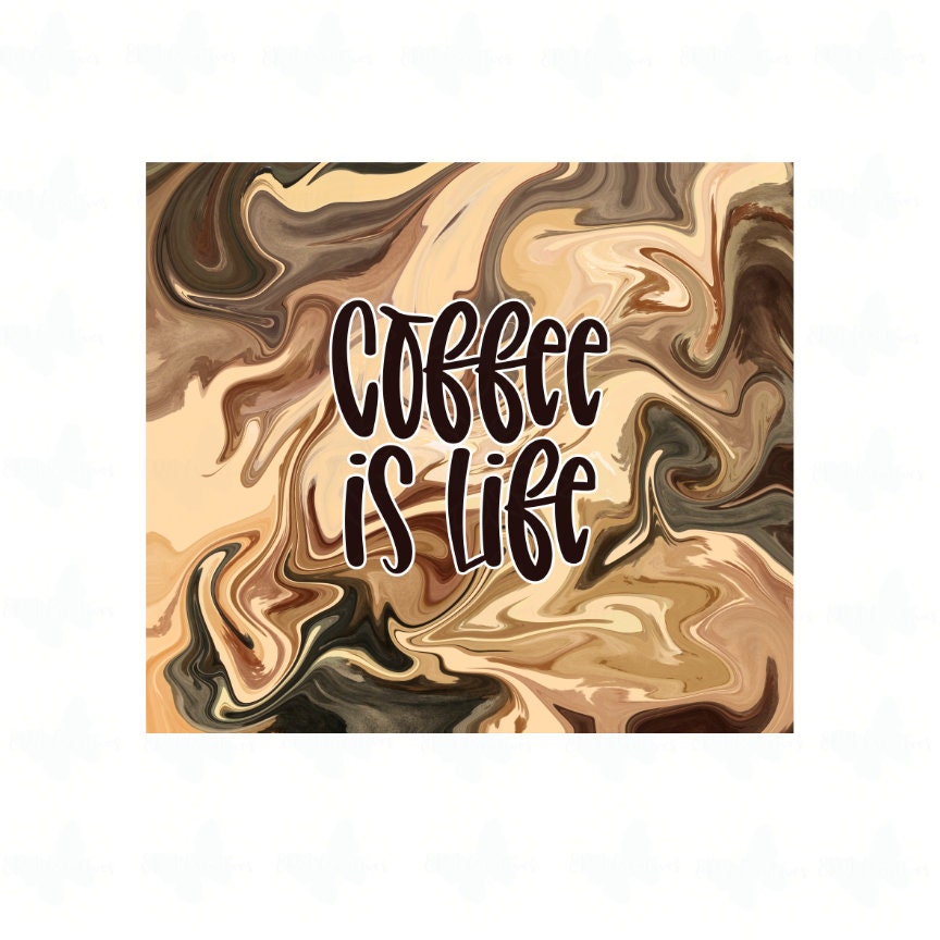 Coffee Is Life Dark and Light Coffee Swirl Tumbler